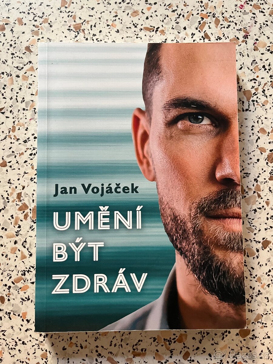 Jan Vojáček Umění být zdráv