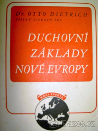 Dr.OTTO DIETRICH Říšský tiskový šéf PROJEV 1941 Protektorát