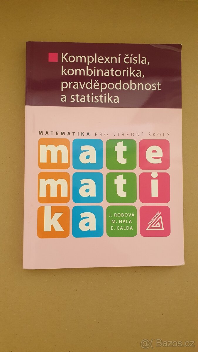 Komplexní čísla, kombinatorika, pravděpodobnost a statistika