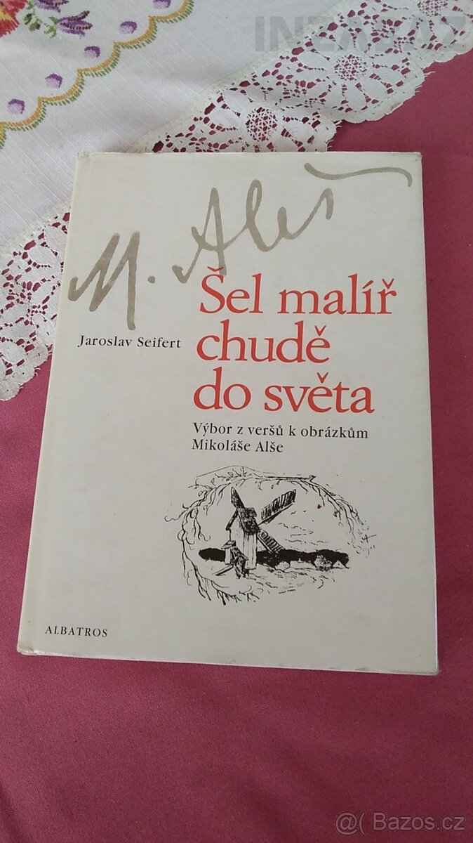 Šel malíř chudě do světa-výbor veršů J.Seiferta k obrázkům M