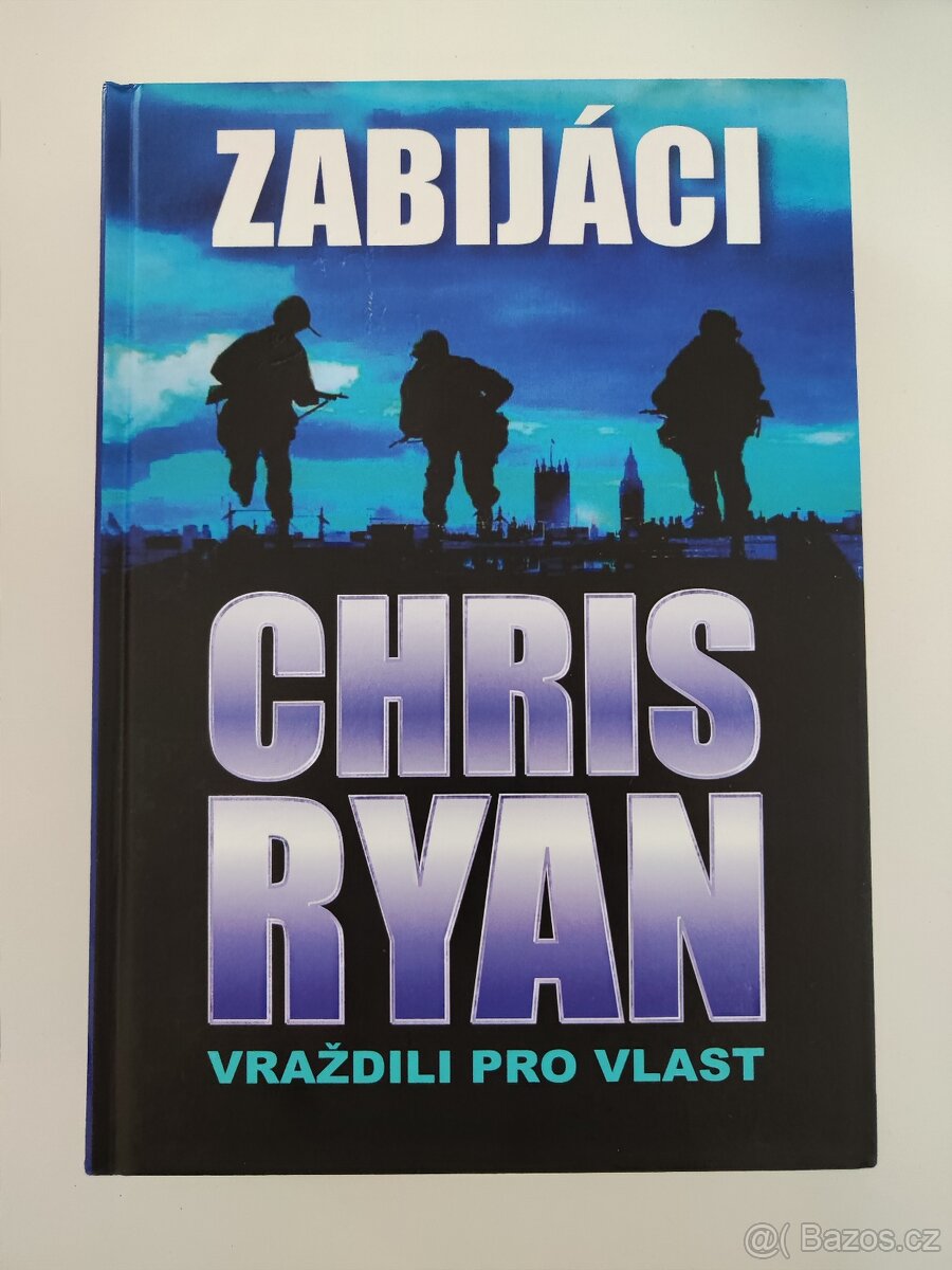 Chris Ryan: Zabijáci - Vraždili pro vlast