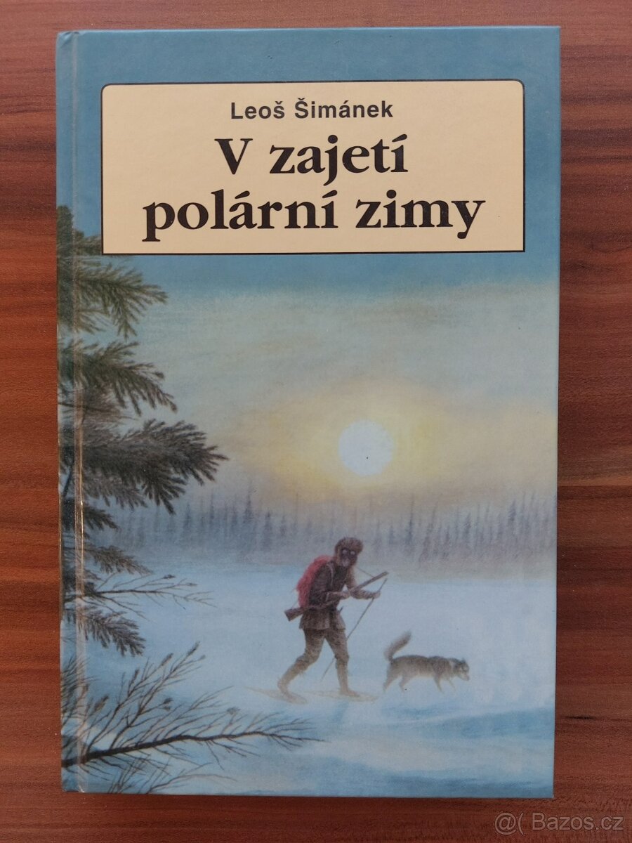 Kniha V ZAJETÍ POLÁRNÍ ZIMY Leoš Šimánek