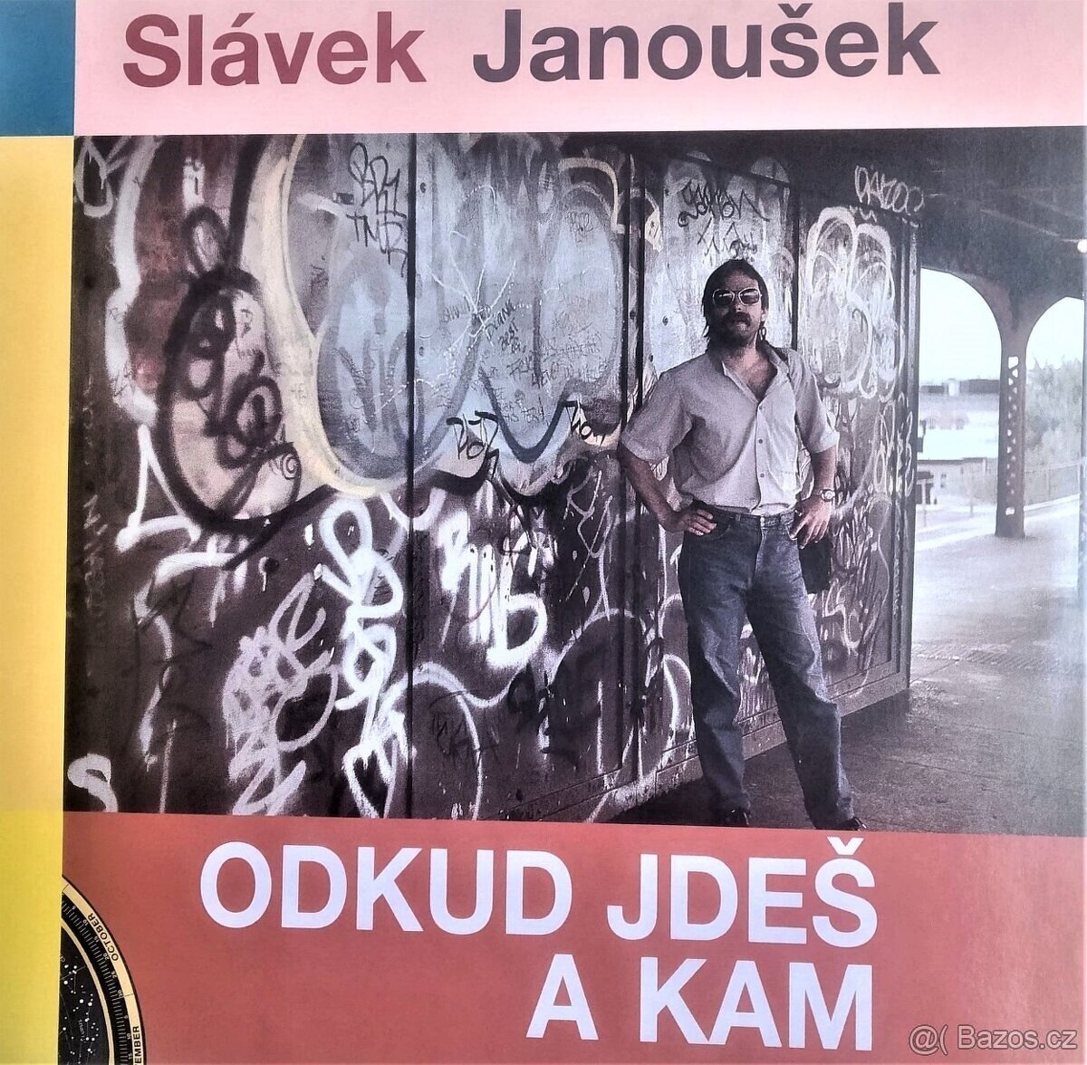 Slávek Janoušek – Odkud jdeš a kam   ( LP )