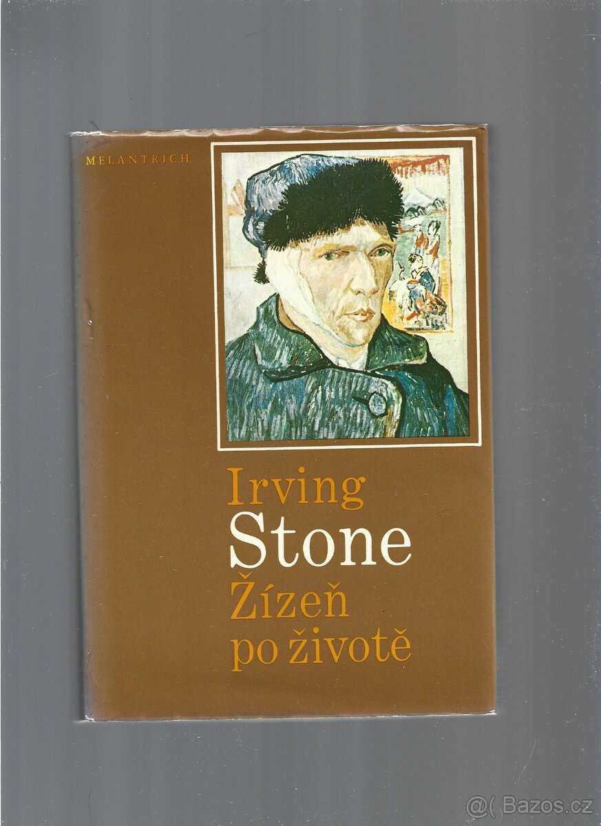 Irving Stone- Žízeň po životě