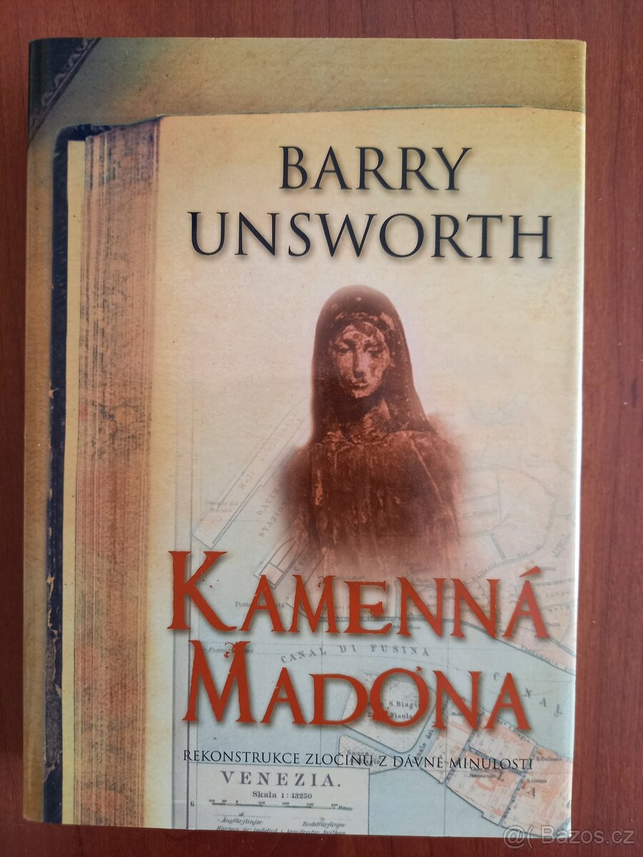 Barry Unsworth: Kamenná madona