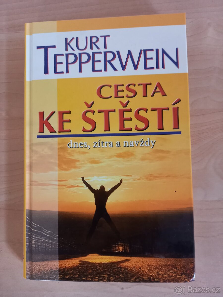 Cesta ke štěstí - Kurt Tepperwein