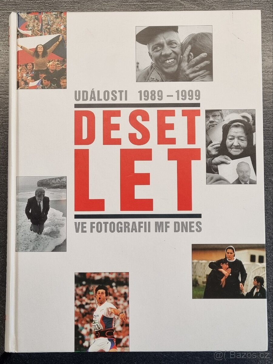 Deset let ve fotografii Mf Dnes 1989-1999