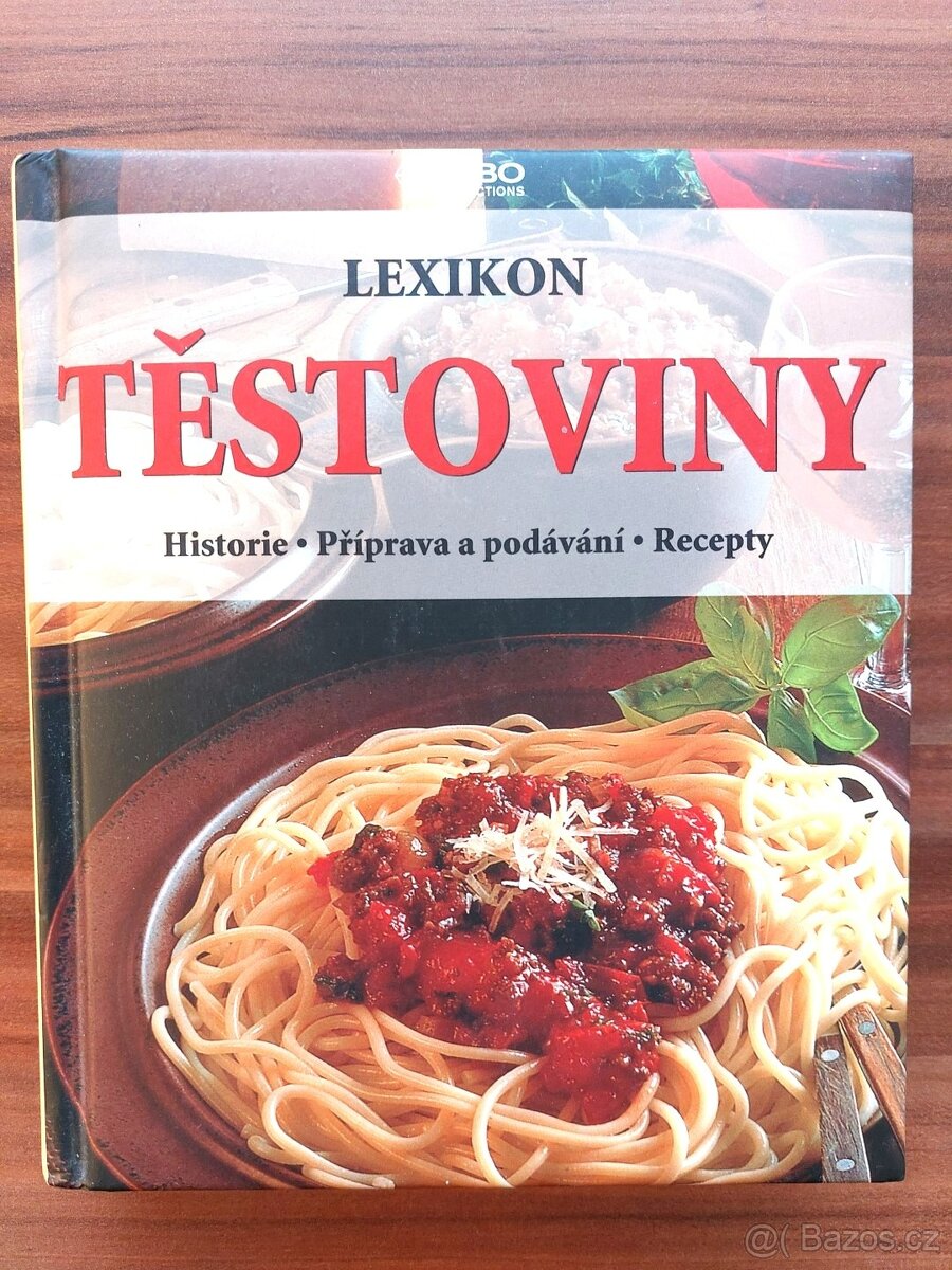 Kniha TĚSTOVINY historie, příprava, recepty