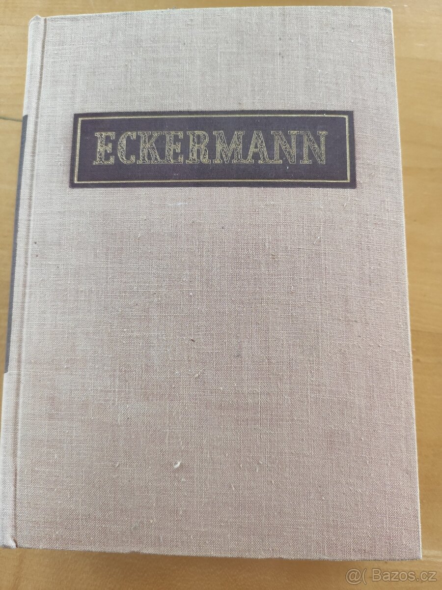 Kniha "Rozhovory s Goethem" , J. P. Eckermann,r.1955