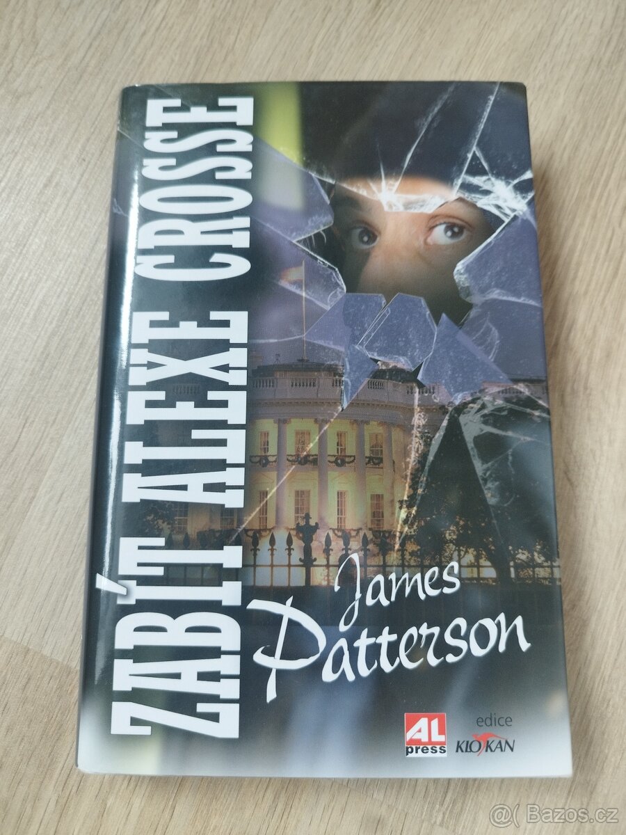 Zabít Alexe Crosse James Patterson