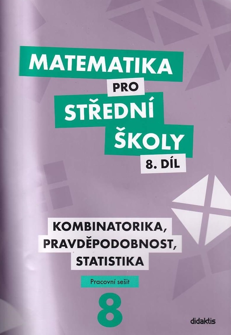 Pracovní sešit Matematika pro SŠ: 8. díl