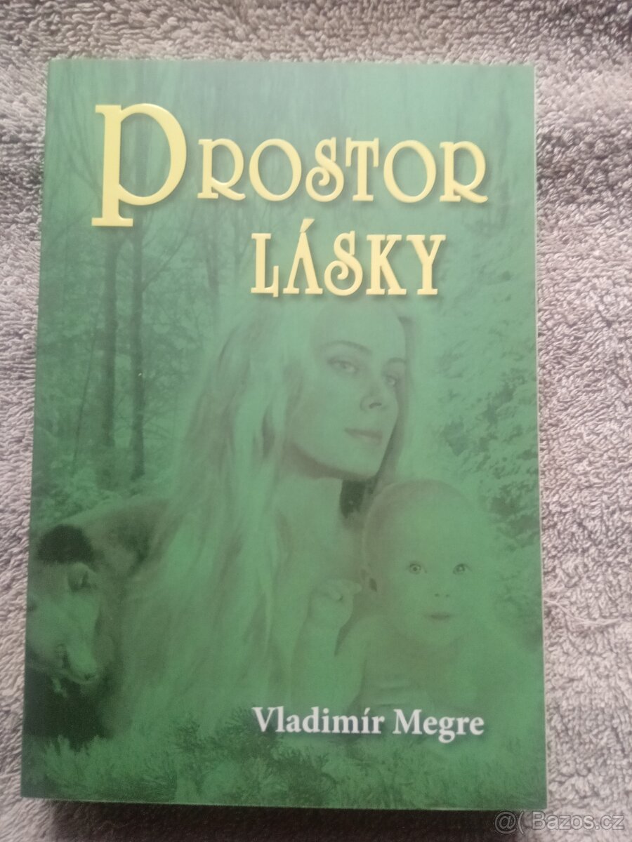 Prostor lásky - Vladimír Megre