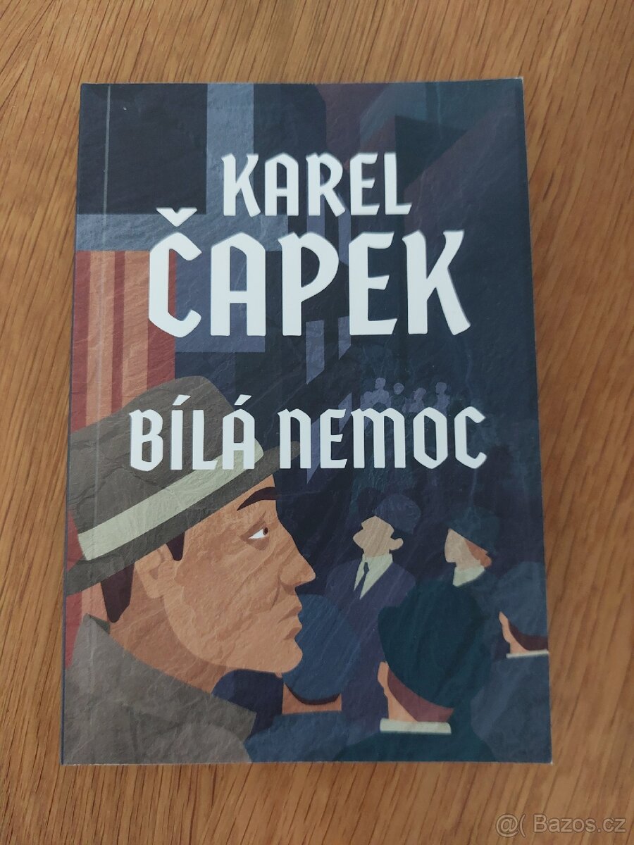 Karel Čapek Bílá nemoc