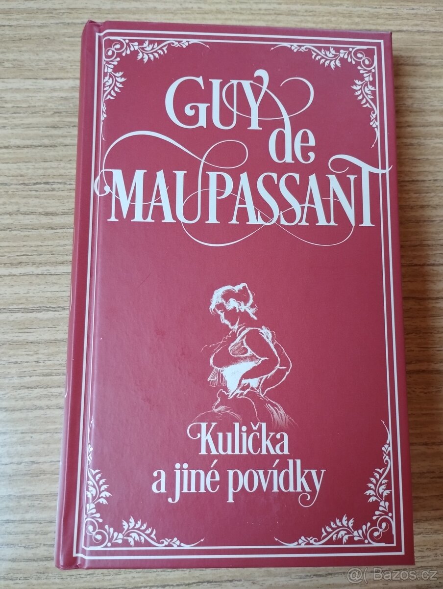 GUY DE MAUPASSANT - Kulička a jiné povídky