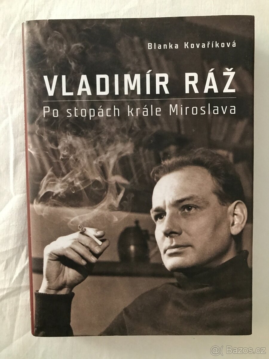 Vladimír Ráž po stopách krále Miroslava.