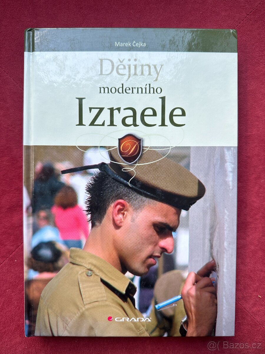 Dějiny moderního Izraele - Marek Čejka