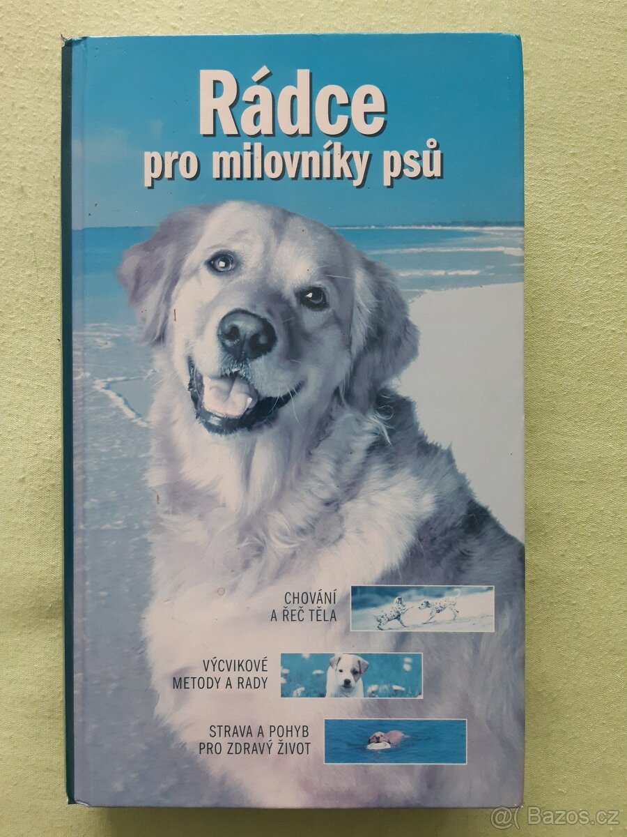 Kniha " Rádce pro milovníky psů "