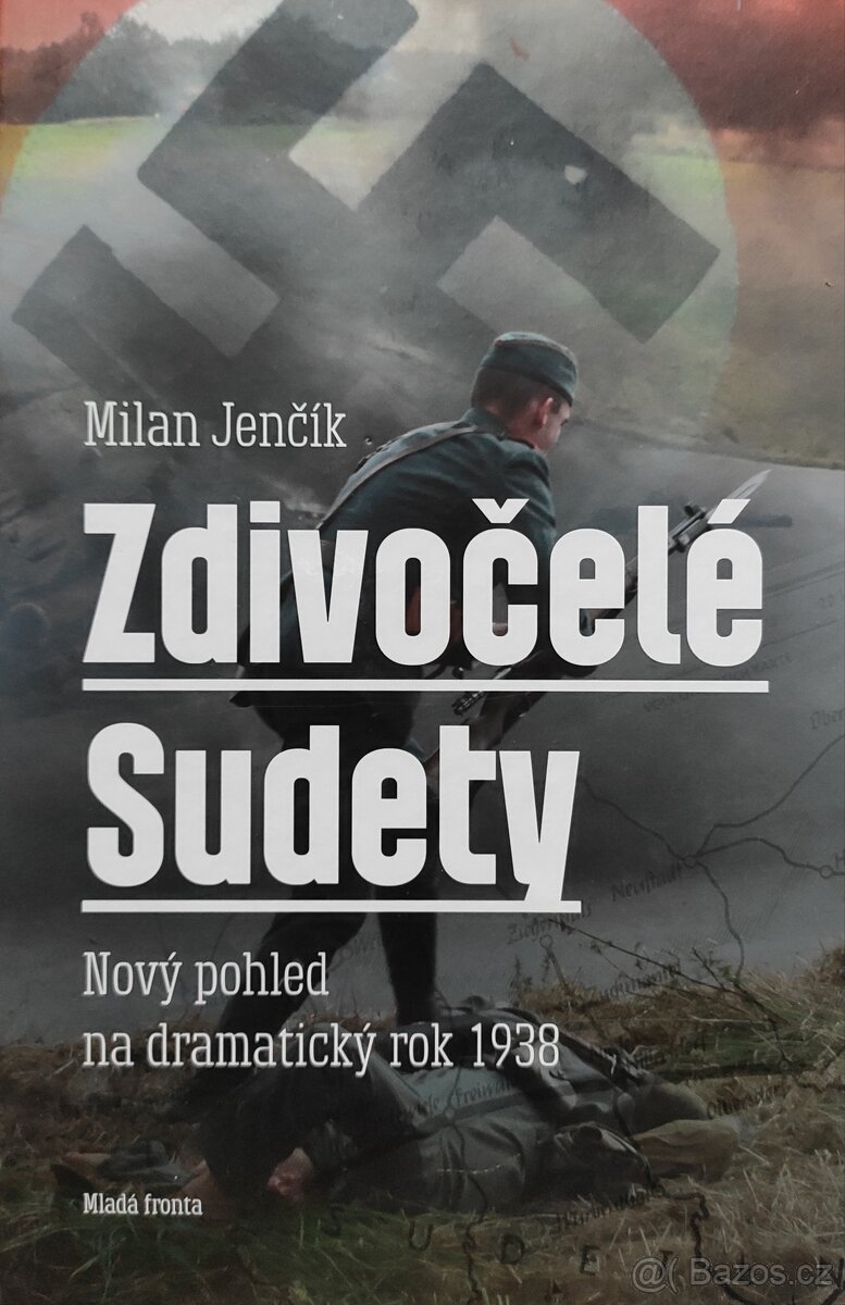 Milan Jenčík: Zdivočelé Sudety