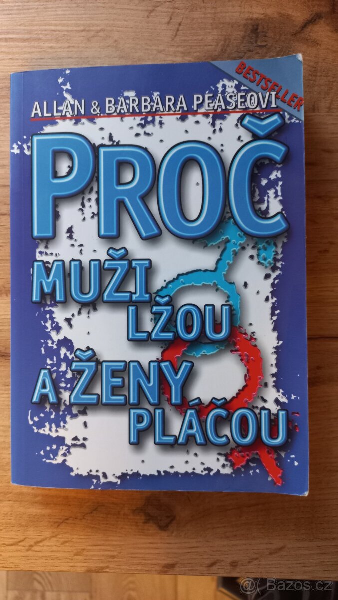 A. a B. Pease - Proč muži lžou a ženy pláčou