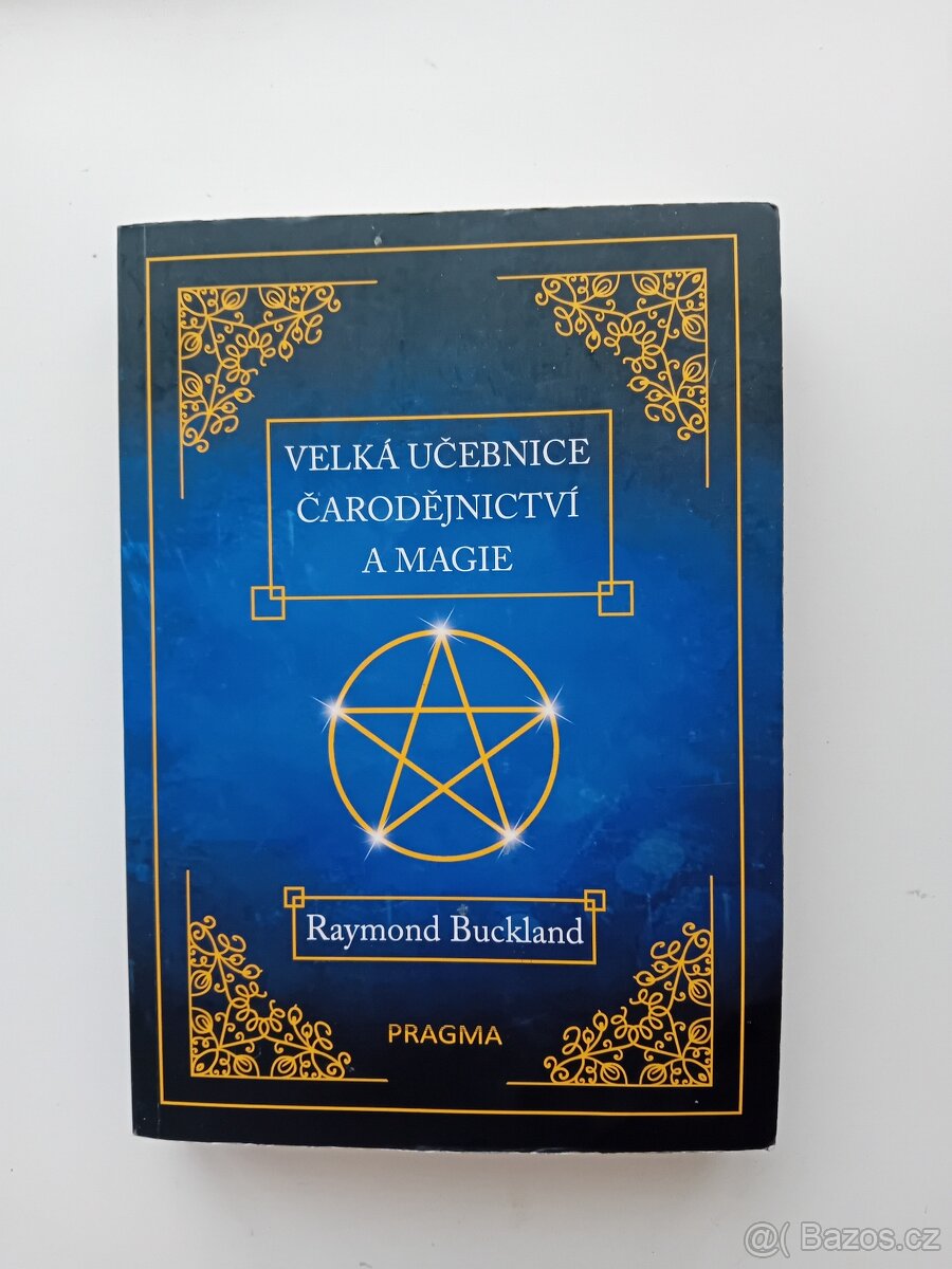 Velká učebnice čarodějnictví a magie - R. Buckland