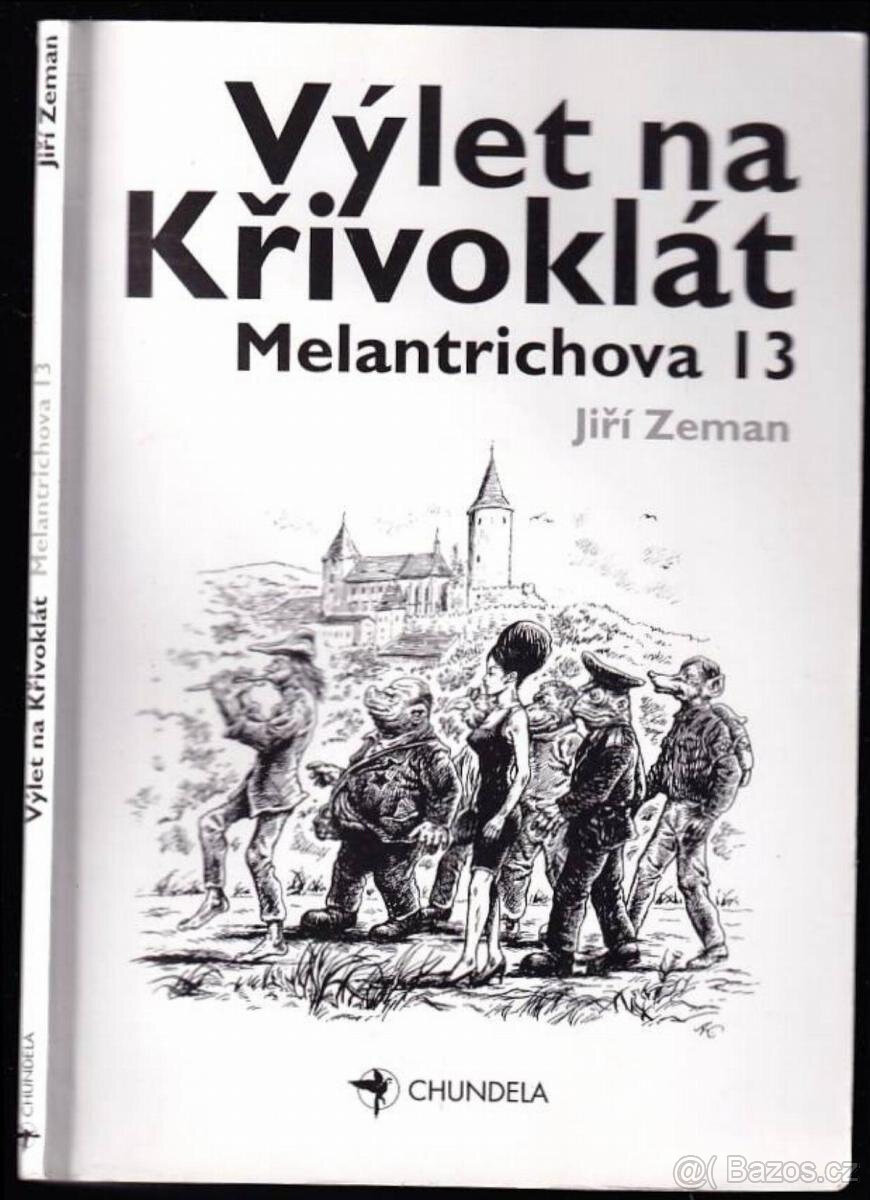 Jiří Zeman-Výlet na Křivoklát:Melantrichova 13