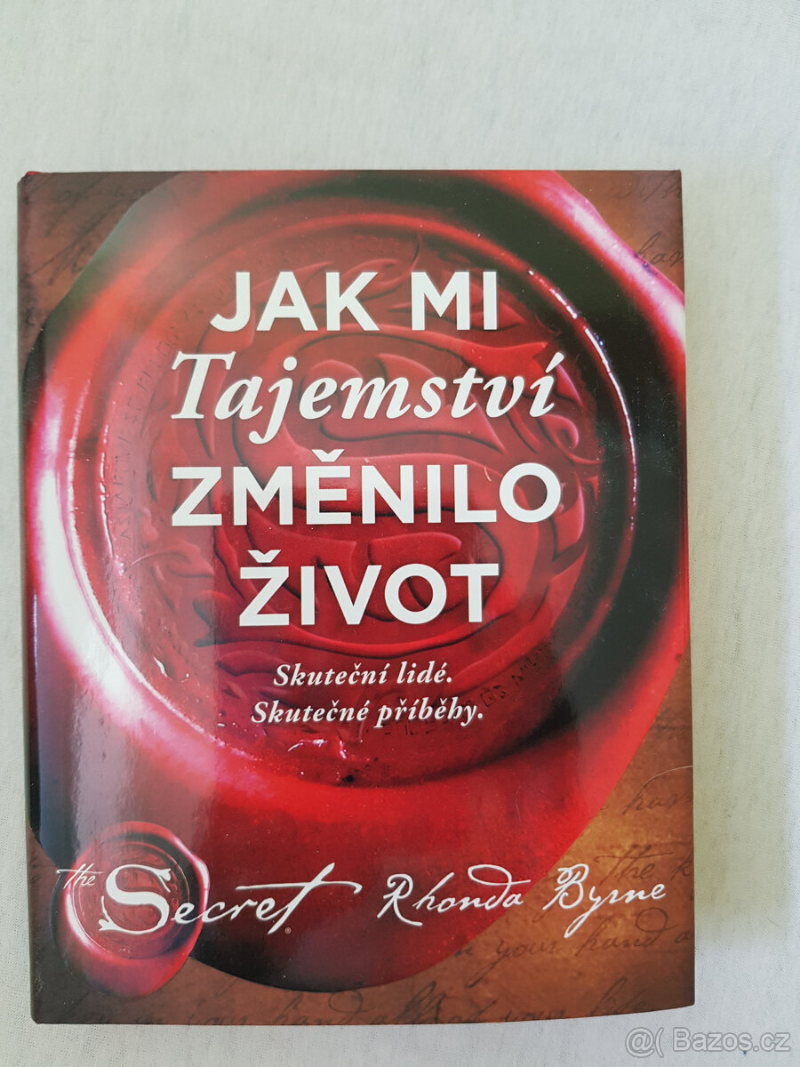 Jak mi Tajemství změnilo život - Rhonda Byrne