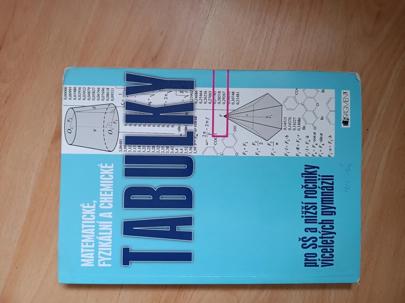 Matematické, fyzikálne a chemické tabulky pro SŠ a gymnázia
