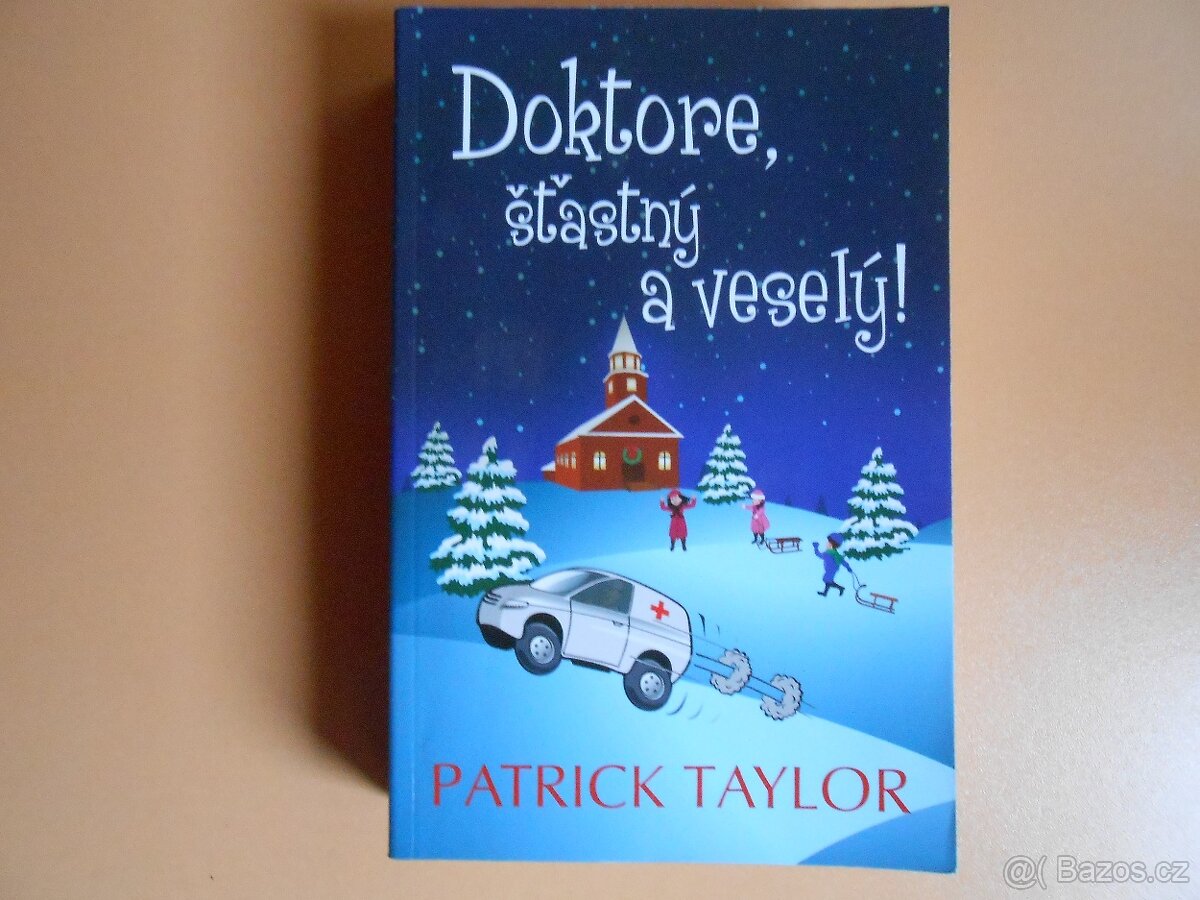 Patrik Taylor - Doktore, šťastný a veselý