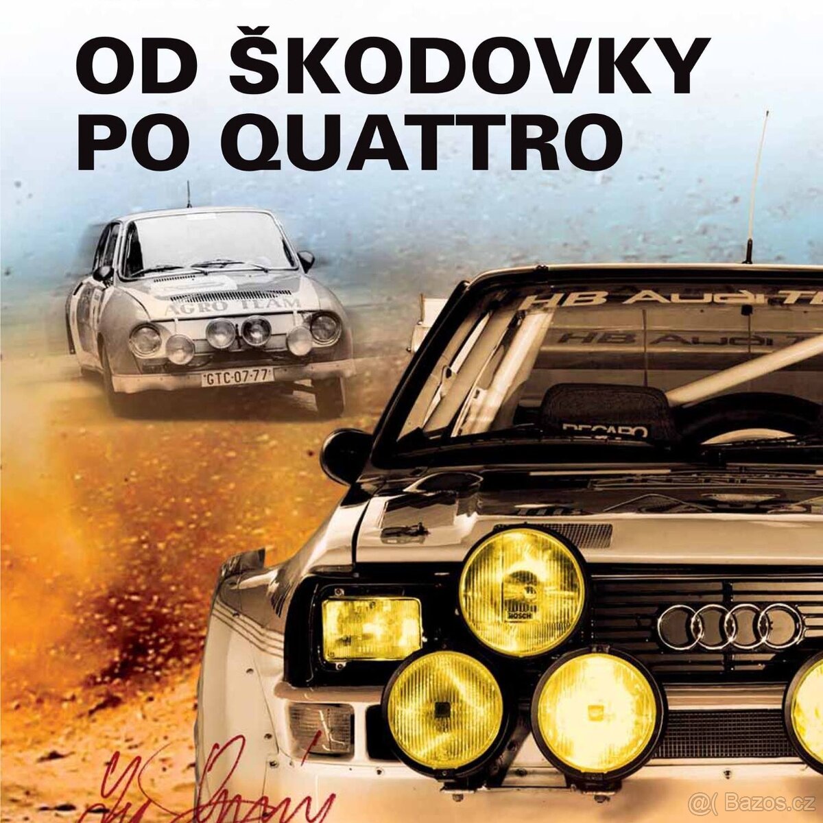 Leo Pavlík: od škodovky po quattro (2. dotisk)