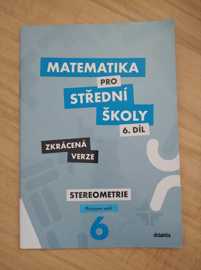 Matematika pro střední školy 6.díl Zkrácená verze