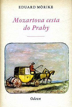 Eduard Mörike - Mozartova cesta do Prahy