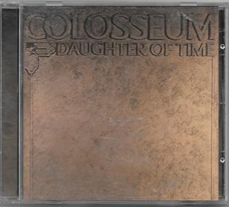 Colosseum - Daughter of Time