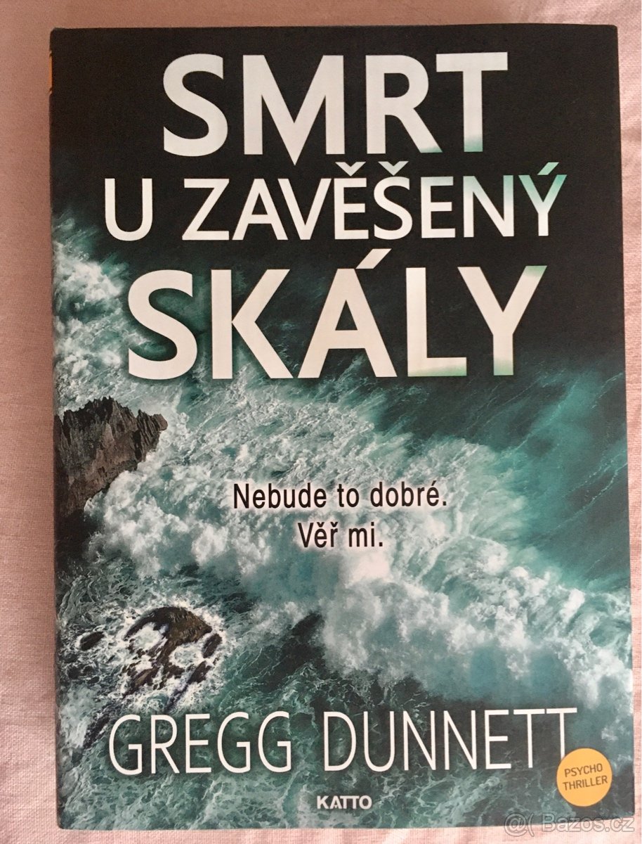 Gregg Dunnett - SMRT U ZAVĚŠENÝ SKÁLY