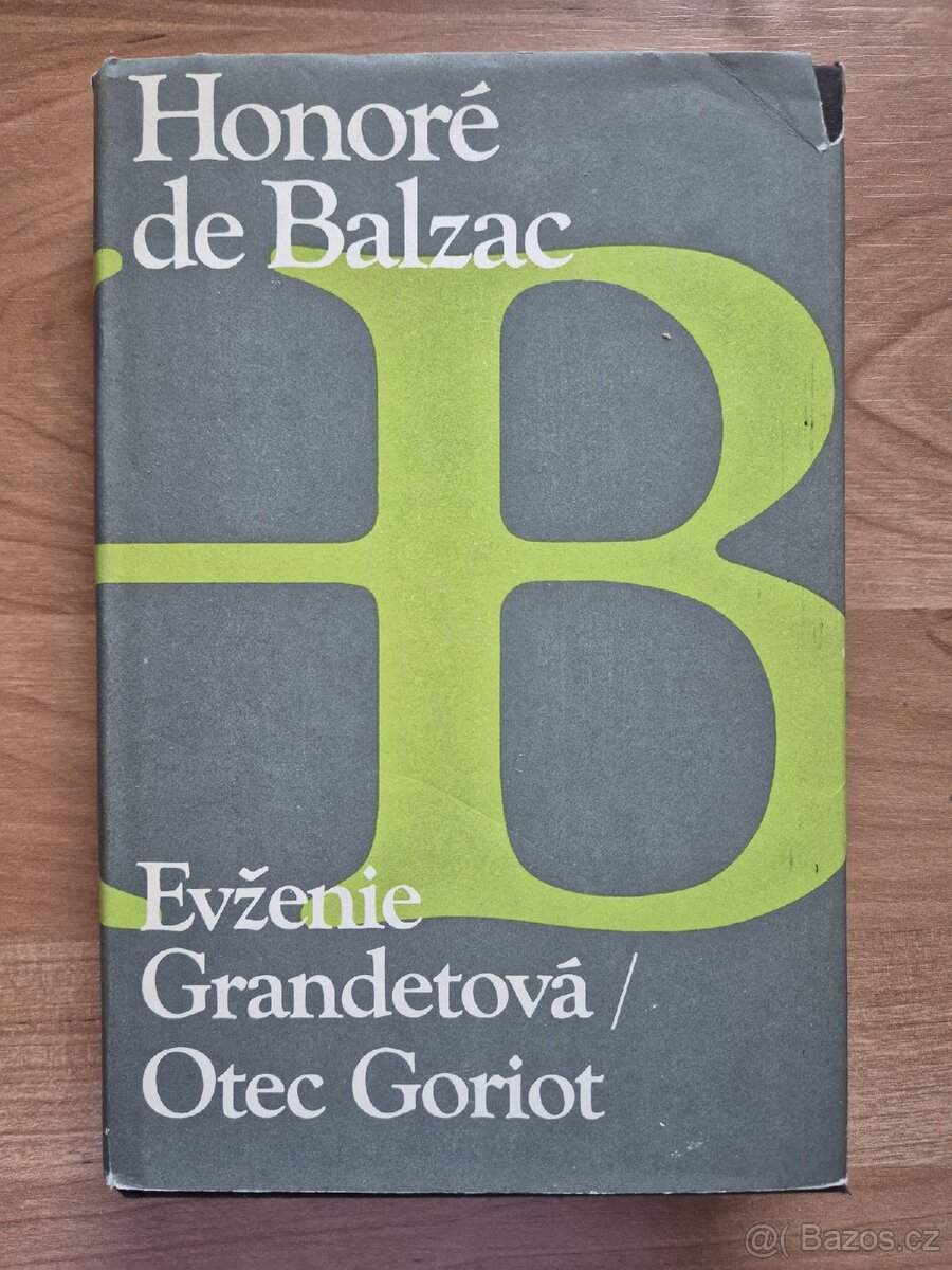 Balzac - Otec Goriot + Evženie Grandetová