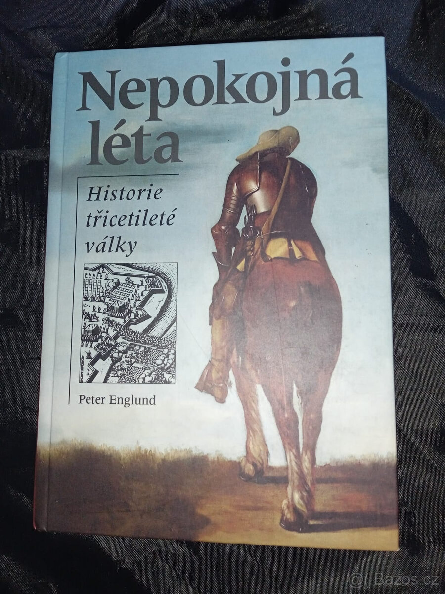 Nepokojná léta: Historie třicetileté války