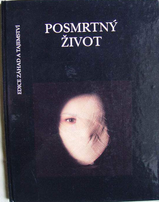 Posmrtný život (Edice záhad a tajemství)