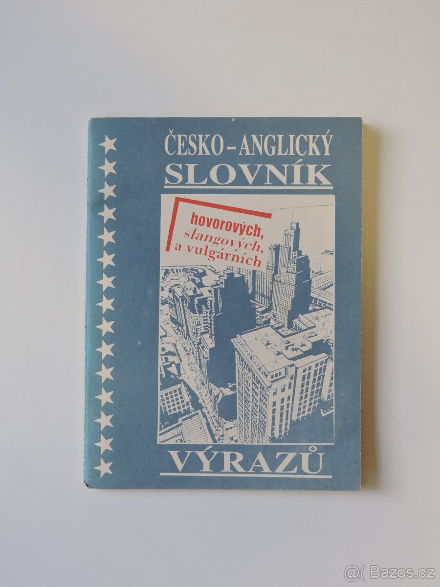 Česko-anglický slovník hovorových, slangových a vulgárních..