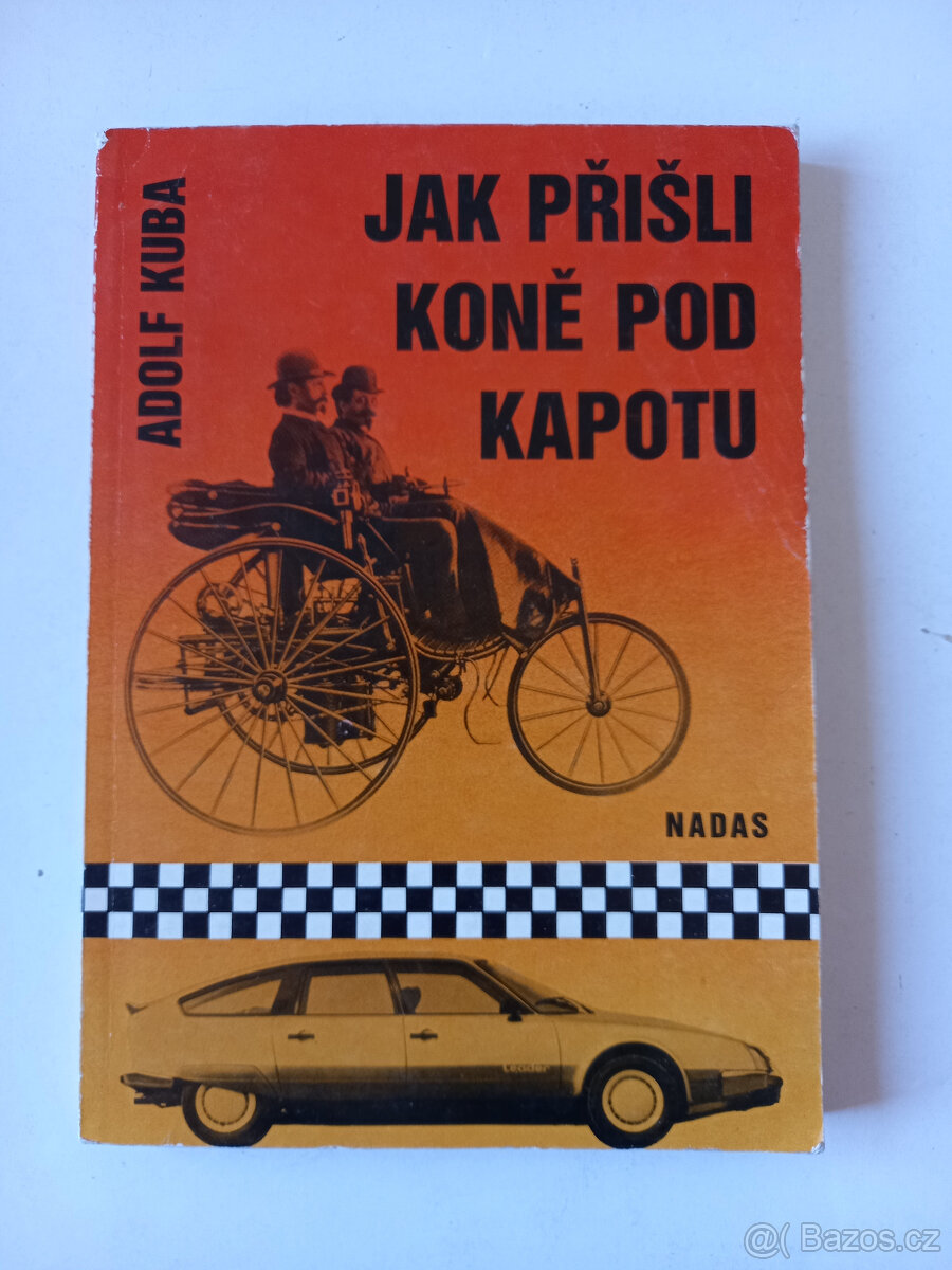 Jak přišli koně pod kaporu - A. Kuba - 1988