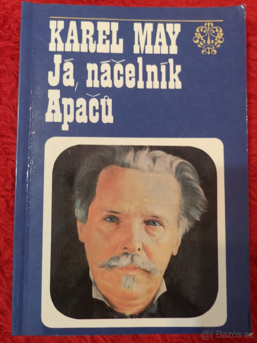 JÁ NÁČELNÍK APAČŮ Karel May