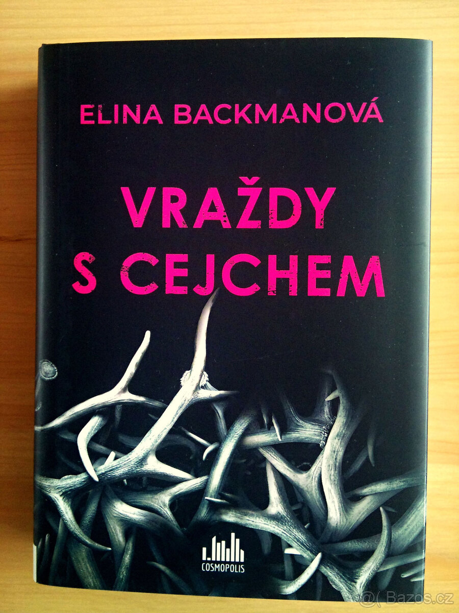 Vraždy s cejchem - Backmanová Elina   ● NOVÁ KNIHA ●