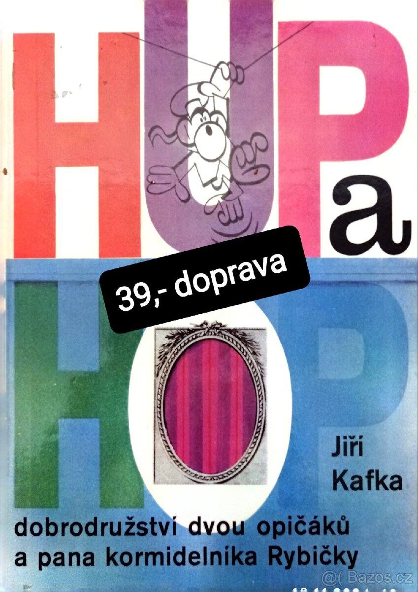 Hup a Hop, dobrodružství dvou opičáků. Jiří Kafka