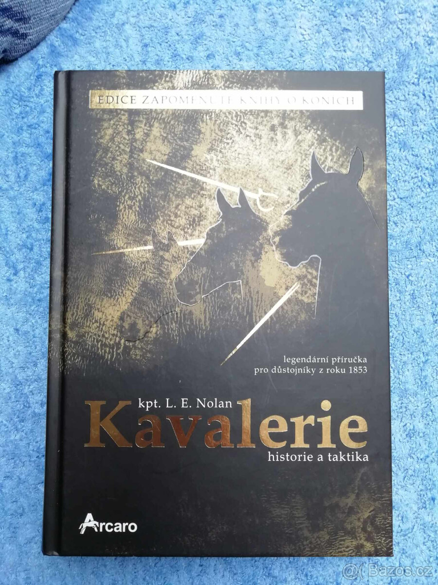 Prodám Nolan: Kavalerie - historie a taktika