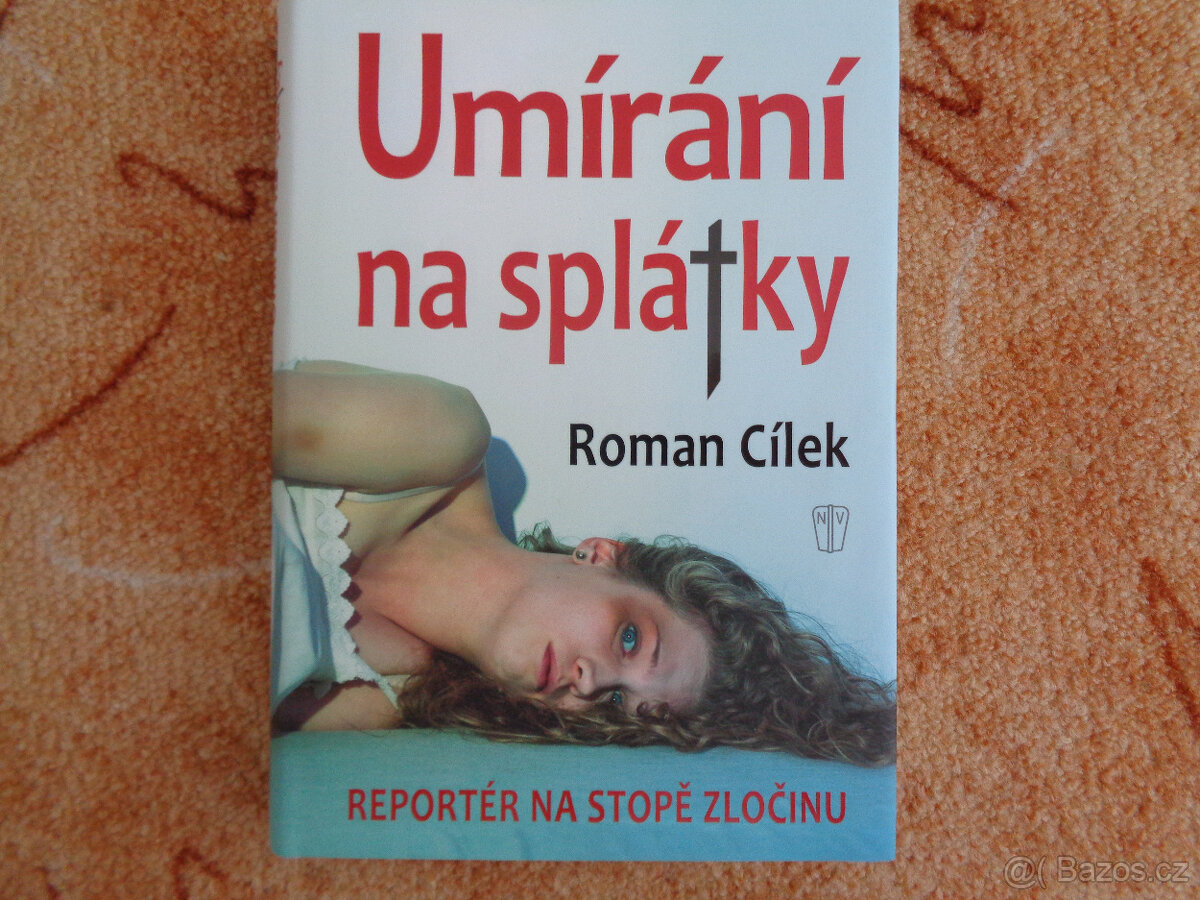 Roman Cílek: Umírání na splátky