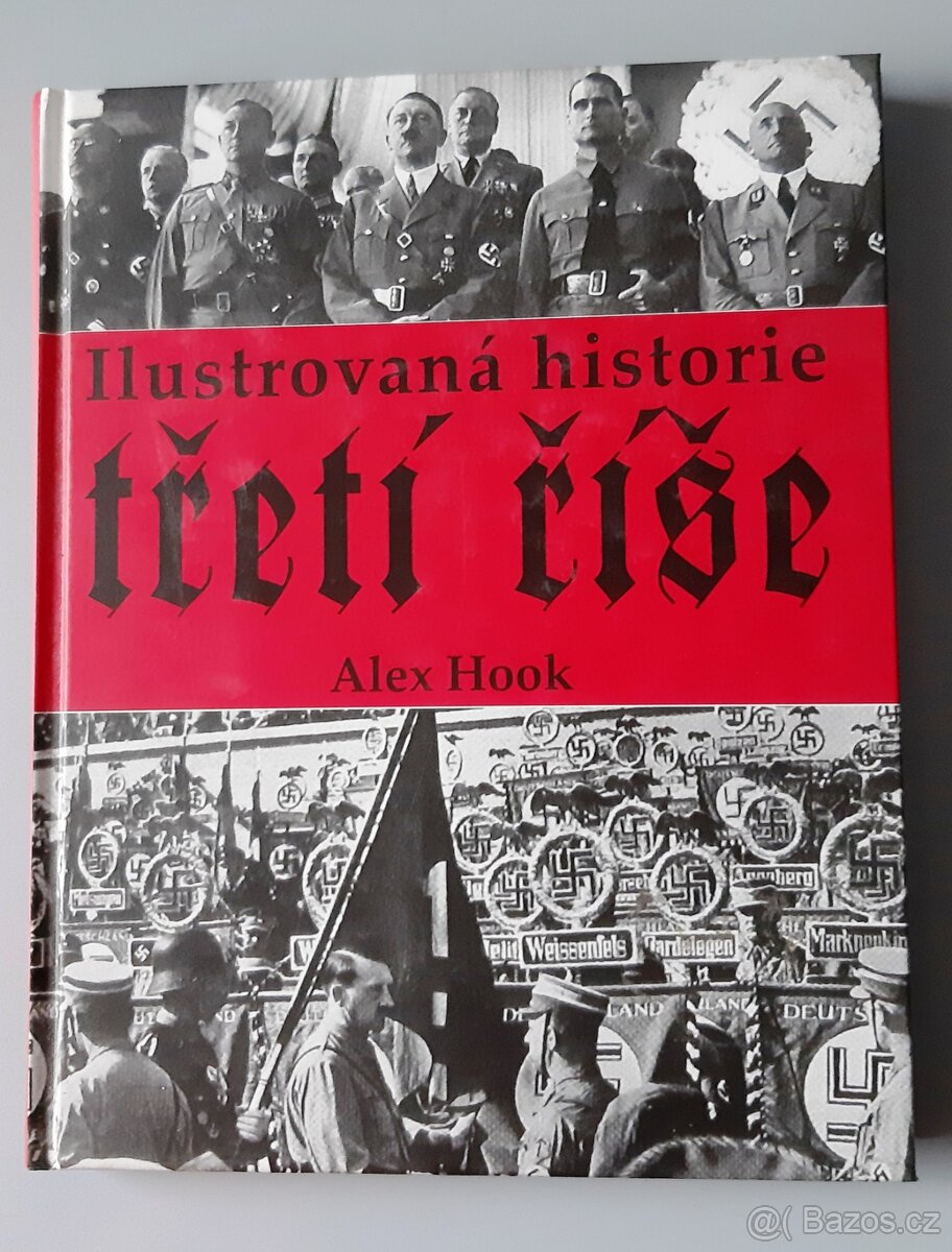 Kniha Ilustrovaná historie 3.říše