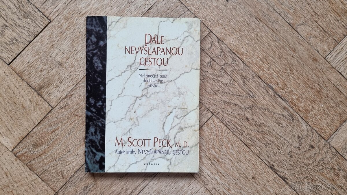 M.Scott Peck - Dále nevyšlapanou cestou