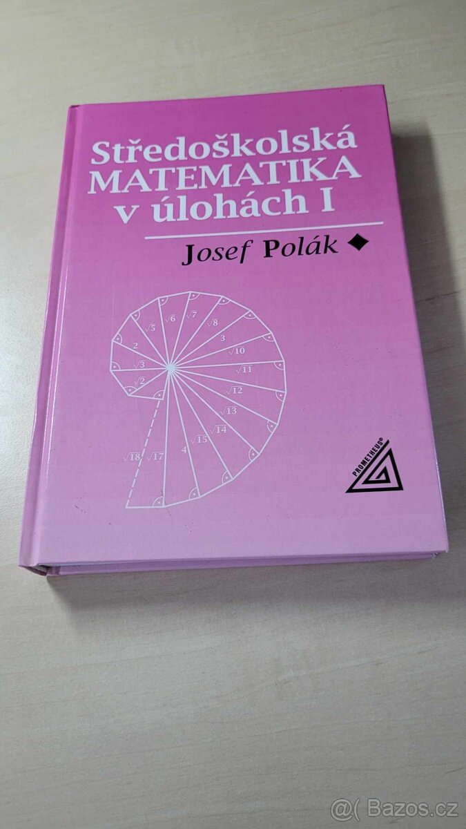 Středoškolská matematika v úlohách I - Josef Polák