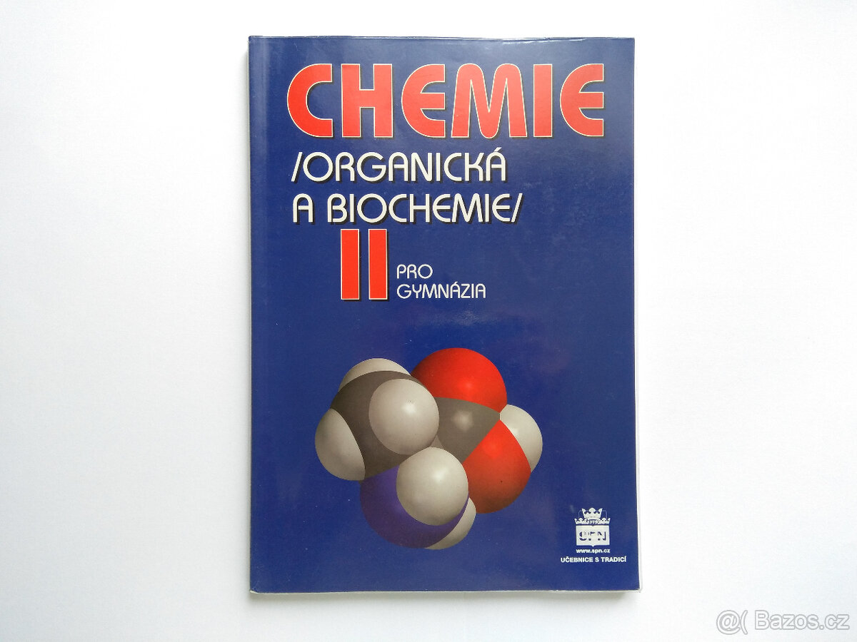 chemie pro gymnázia 2 organická a biochemie spn