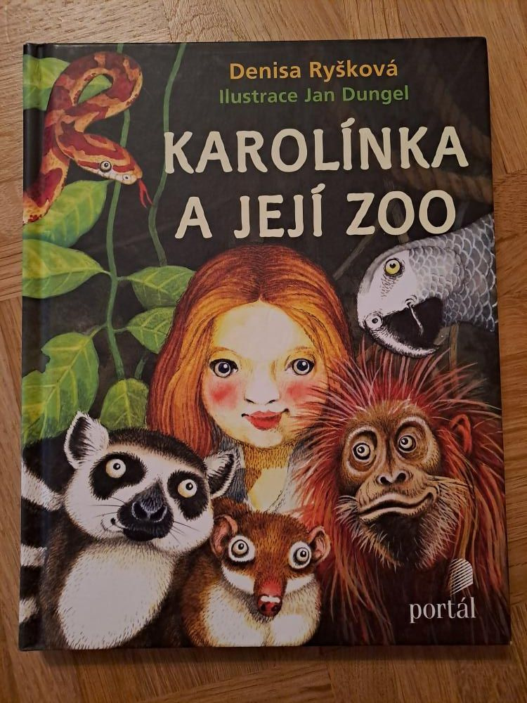 Karolínka a její zoo - Ryšková, Dungel