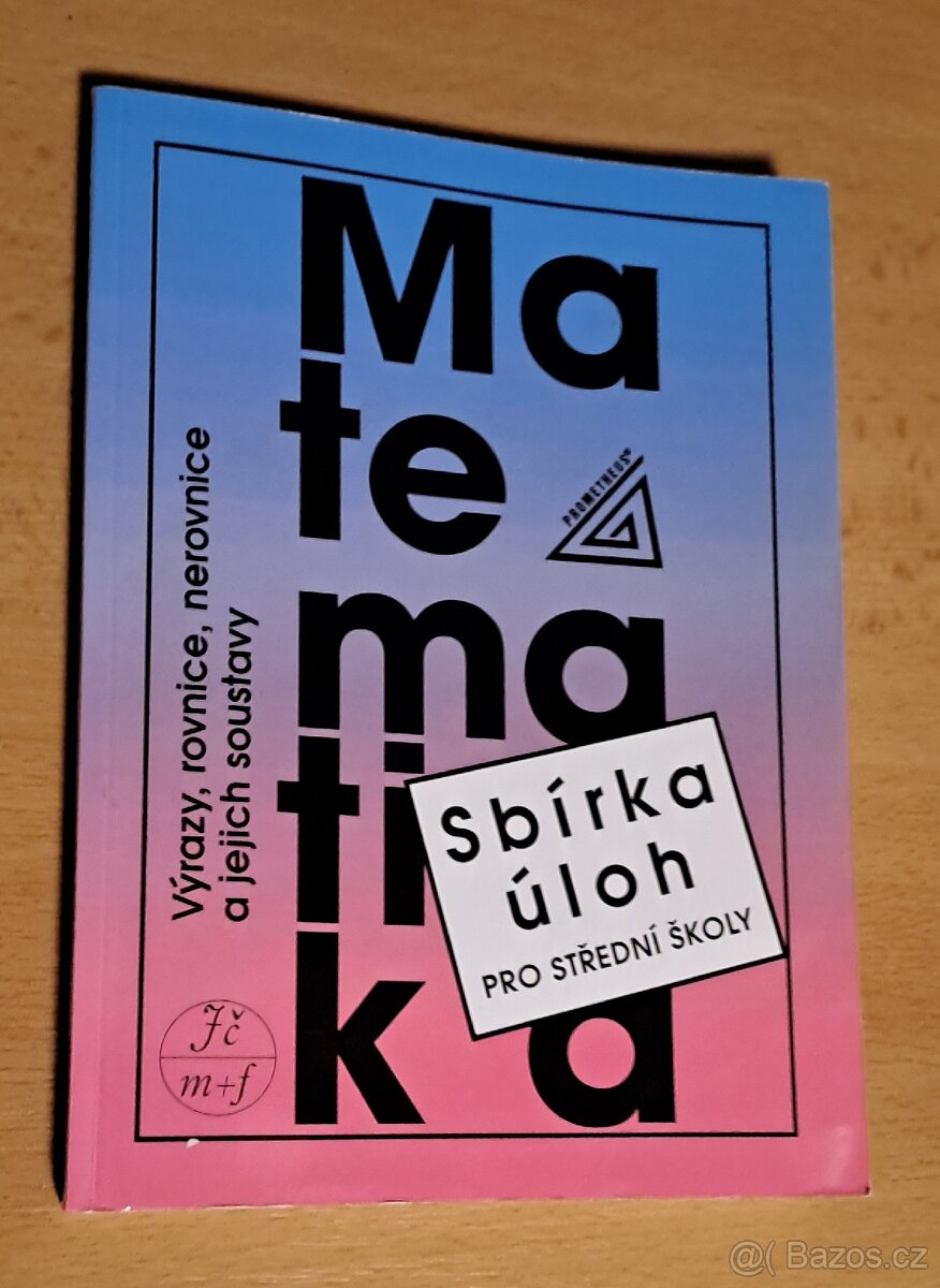 Matematika- sbírka úloh pro střední školy