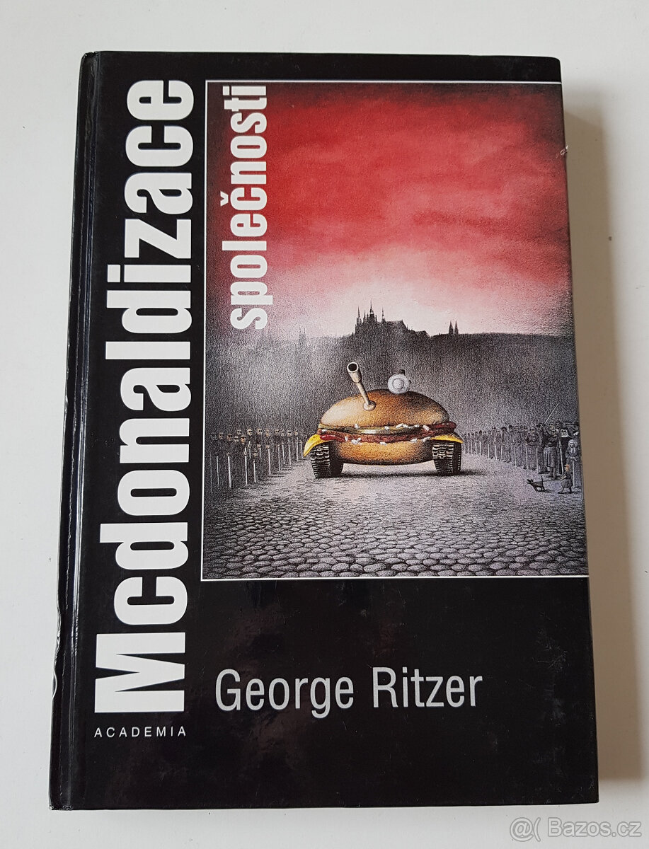 Mcdonaldizace společnosti - Ritzer George, Academia